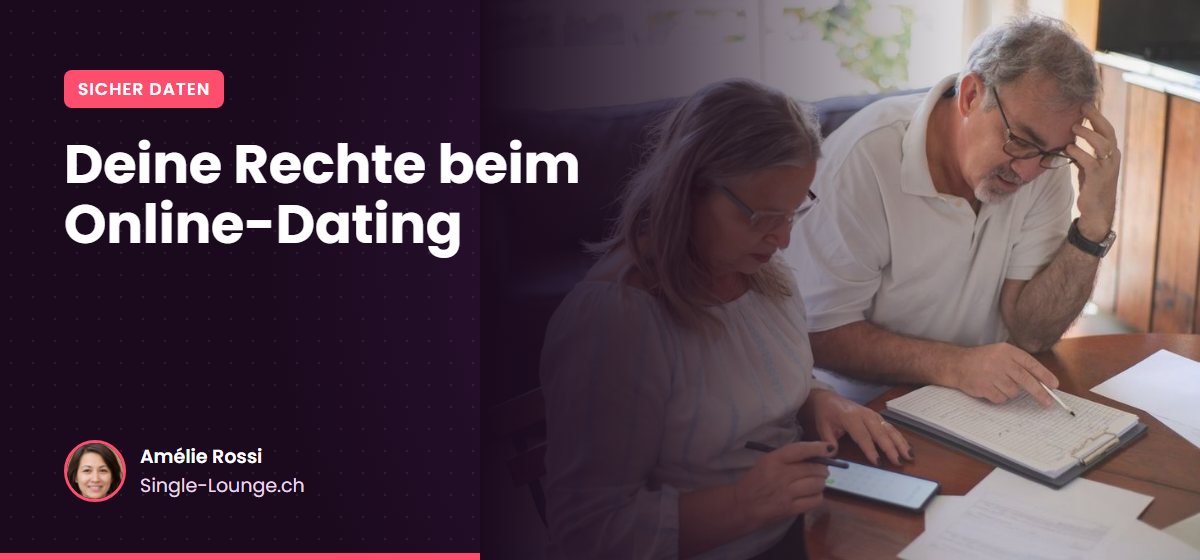 Deine Rechte beim Online-Dating