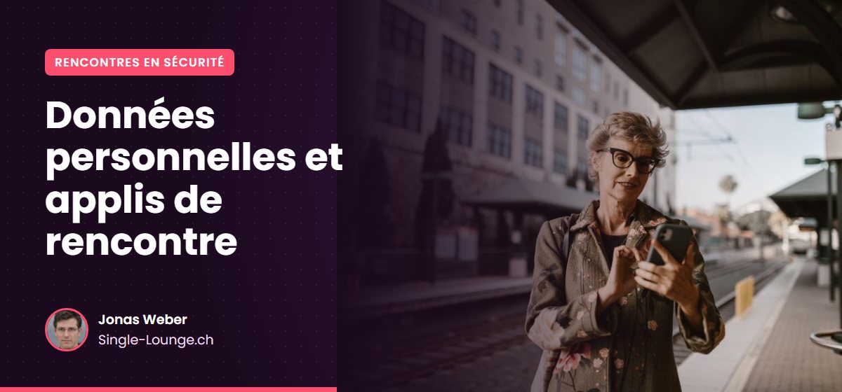 Données personnelles et applis de rencontre