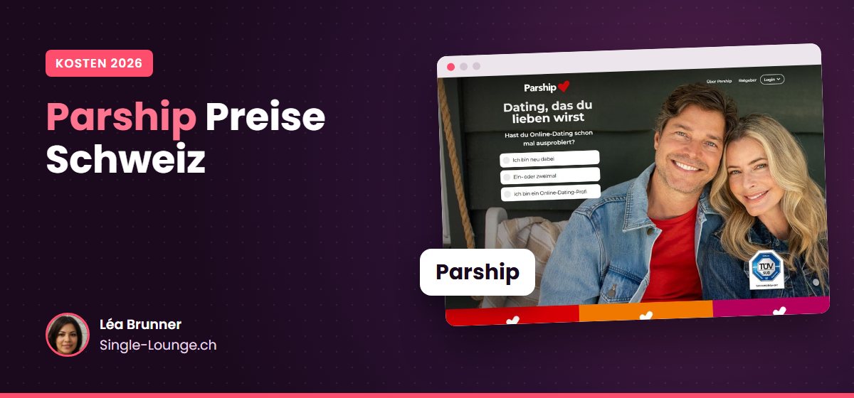 Parship Preise Schweiz