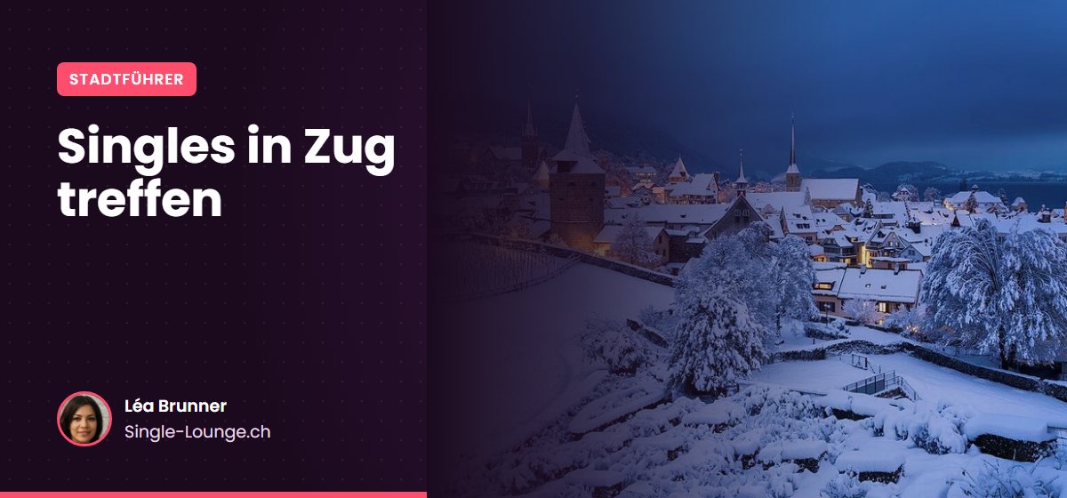 Singles in Zug treffen